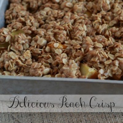 Delicious Peach Crisp Recipe