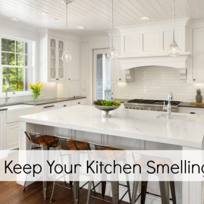 How to Keep Your Kitchen Smelling Fresh